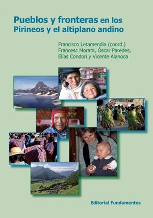 PUEBLOS Y FRONTERAS EN LOS PIRINEOS Y EL ALTIPLANO ANDINO | 9788424512415 | LETAMENDIA BELZUNCE, FRANCISCO