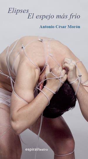 ELIPSES. EL ESPEJO MÁS FRÍO | 9788424512965 | MORÓN, ANTONIO CÉSAR