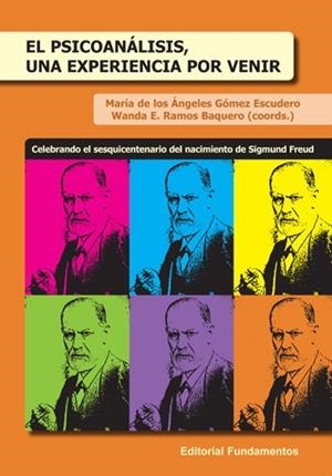 PSICOANÁLISIS, UNA EXPERIENCIA POR VENIR, EL | 9788424513030 | GÓMEZ ESCUDERO, MARÍA DE LOS ÁNGELES / RAMOS BAQUERO, WANDA E.