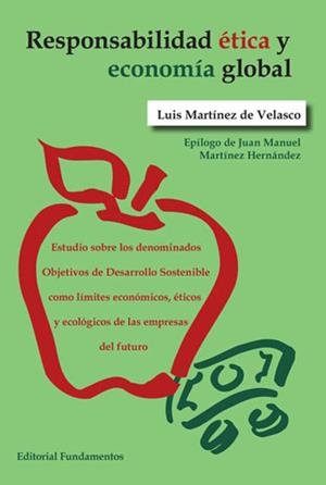 RESPONSABILIDAD ÉTICA Y ECONOMÍA GLOBAL | 9788424513573 | MARTÍNEZ DE VELASCO, LUIS