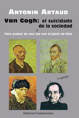 VAN GOGH. EL SUICIDADO DE LA SOCIEDAD. PARA ACABAR DE UNA VEZ CON EL JUICIO DE DIOS | 9788424502300 | ARTAUD, ANTONIN