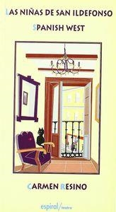 NIÑAS DE SAN ILDEFONSO, LAS. SPANISH WEST | 9788424507169 | RESINO, CARMEN