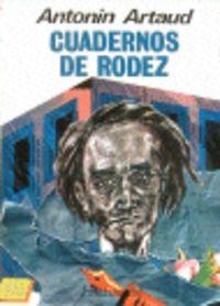 CUADERNOS DE RODEZ | 9788424505332 | ARTAUD, ANTONIN