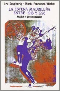 ESCENA MADRILEÑA ENTRE 1918 Y 1926, LA | 9788424505677 | DOUGHERTY, DRU