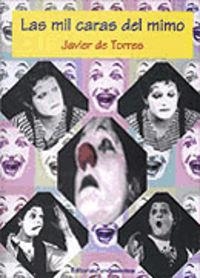MIL CARAS DEL MIMO, LAS | 9788424508395 | TORRES, JAVIER DE