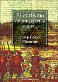 CARLISMO EN SU PRENSA (1931-1972), EL | 9788424508159 | CARLES CLEMENTE, JOSEP