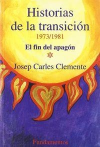 HISTORIAS DE LA TRANSICIÓN (1973-1981) | 9788424506643 | CARLES CLEMENTE, JOSEP