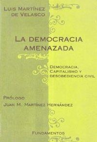DEMOCRACIA AMENAZADA, LA | 9788424507039 | MARTÍNEZ DE VELASCO, LUIS