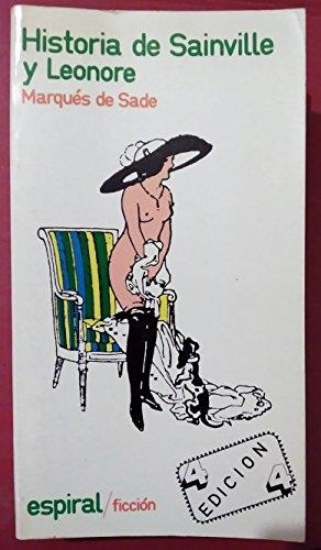 HISTORIA DE SAINVILLE Y LEONORE | 9788424501334 | SADE, MARQUES DE