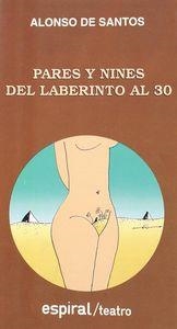 DEL LABERINTO AL TREINTA. PARES Y NINES | 9788424505738 | ALONSO DE SANTOS, JOSÉ LUIS