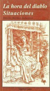 HORA DEL DIABLO, LA. SITUACIONES | 9788424507824 | MARTÍNEZ BALLESTEROS, ANTONIO