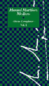 OBRAS COMPLETAS MANUEL MARTÍNEZ MEDIERO (1965-1969). VOL. I | 9788424508074 | MARTÍNEZ MEDIERO, MANUEL