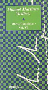 OBRAS COMPLETAS MANUEL MARTÍNEZ MEDIERO (1987-1995). VOL. VI | 9788424508128 | MARTÍNEZ MEDIERO, MANUEL
