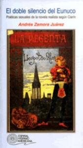 DOBLE SILENCIO DEL EUNUCO, EL | 9788424507992 | ZAMORA JUÁREZ, ANDRÉS
