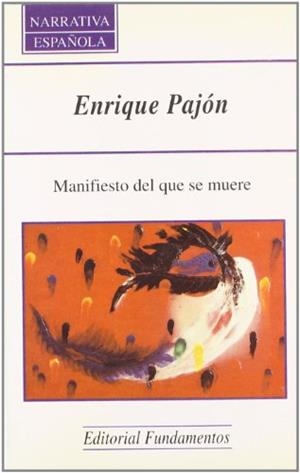 MANIFIESTO DEL QUE SE MUERE | 9788424506599 | PAJÓN, ENRIQUE