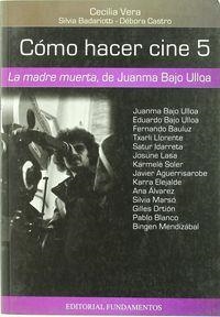 CÓMO HACER CINE 5 | 9788424509989 | VERA, CECILIA