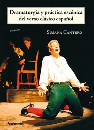DRAMATURGIA Y PRÁCTICA ESCÉNICA DEL VERSO CLÁSICO ESPAÑOL | 9788424510633 | CANTERO, SUSANA