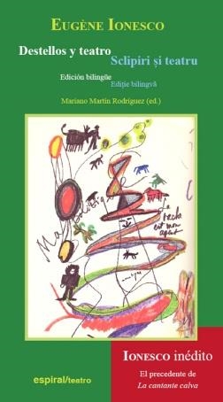 DESTELLOS Y TEATRO. SCLIPIRI SI TEATRU | 9788424511340 | IONESCO, EUGÈNE