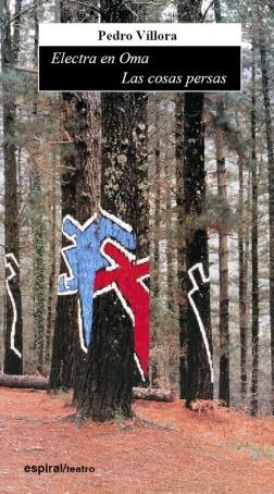 ELECTRA EN OMA / LAS COSAS PERSAS | 9788424511692 | VÍLLORA GALLARDO, PEDRO