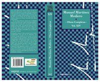 OBRAS COMPLETAS MANUEL MARTÍNEZ MEDIERO, VOL. XIV | 9788424511814 | MARTÍNEZ MEDIERO, MANUEL