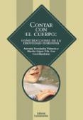 CONTAR CON EL CUERPO | 9788424512293 | LÓPEZ FERNÁNDEZ CAO, MARIÁN