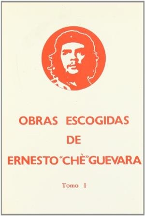 OBRAS ESCOGIDAS CHE. TOMO I | 9788424501693
