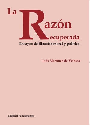 RAZÓN RECUPERADA, LA | 9788424512484 | MARTÍNEZ DE VELASCO, LUIS