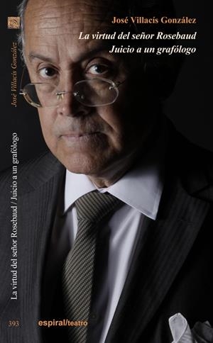 VIRTUD DEL SEÑOR ROSEBAUD, LA / JUICIO A UN GRAFÓLOGO | 9788424512736 | VILLACIS GONZALEZ, JOSE