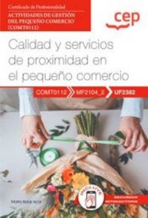 UF2382D Y SERVICIOS DE PROXIMIDAD EN EL PEQUEÑO COMERCIO | 9788419992321 | ALDAZ ISCAR, MARTA
