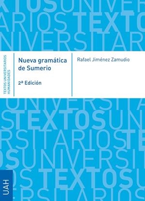 NUEVA GRAMATICA DE SUMERIO (2 EDICIÓN) | 9788419745118 | JIMÉNEZ ZAMUDIO, RAFAEL