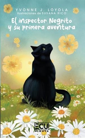 INSPECTOR NEGRITO Y SU PRIMERA AVENTURA, EL | 9788412590913 | LOYOLA, YVONNE J.
