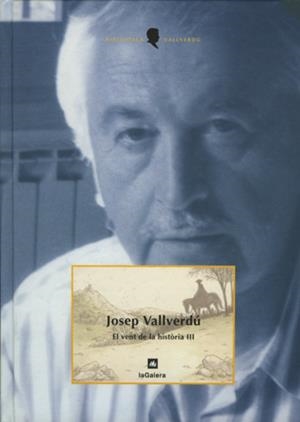 VENT DE LA HISTÒRIA III, EL | 9788424670054 | VALLVERDÚ I AIXALÀ, JOSEP