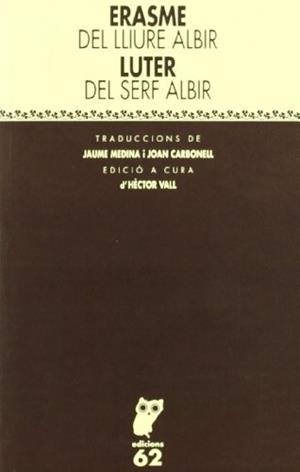 DEL LLIURE ALBIR I DEL SERF ALBIR | 9788429742190 | LUTER/ERASME, DESIDERI