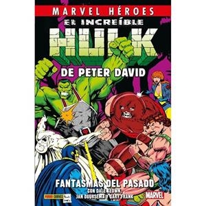 MARVEL HÉROES 116. EL INCREIBLE HULK DE PETER DAVID 04 : FANTASMAS DEL PASADO | 9788411506090 | VARIOS AUTORES