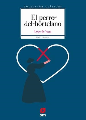 PERRO DEL HORTELANO, EL | 9788411820004 | VEGA, LOPE DE