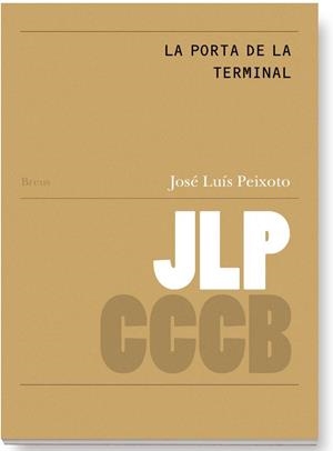 PORTA DE LA TERMINAL, LA / O PORTÃO DO TERMINAL | 9788409496280 | PAIXOTO, JOSE LUIS