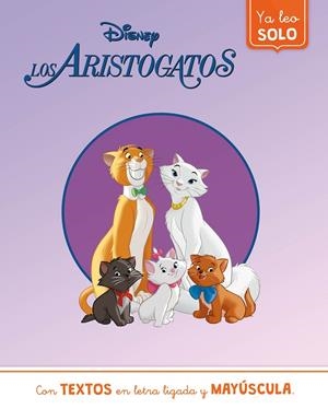 ARISTOGATOS, LOS. YA LEO SOLO (DISNEY. LECTOESCRITURA) | 9788418039973 | DISNEY