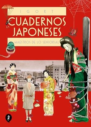 CUADERNOS JAPONESES 03 : MAESTROS DE LO SENSORIAL | 9788418347856 | IGORT