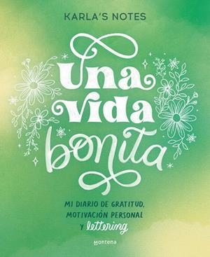 VIDA BONITA, UNA | 9788419650870 | KARLA'S NOTES