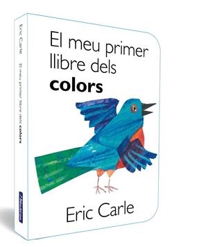 MEU PRIMER LLIBRE DELS COLORS, EL (COL·LECCIÓ ERIC CARLE) | 9788448864903 | CARLE, ERIC