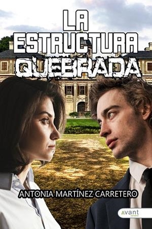 ESTRUCTURA QUEBRADA, LA | 9788419763839 | MARTÍNEZ CARRETERO, ANTONIA