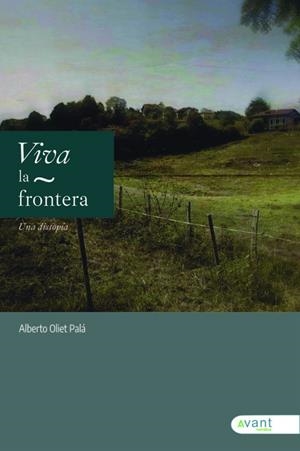 VIVA LA FRONTERA | 9788419763426 | OLIET PLÁ, ALBERTO