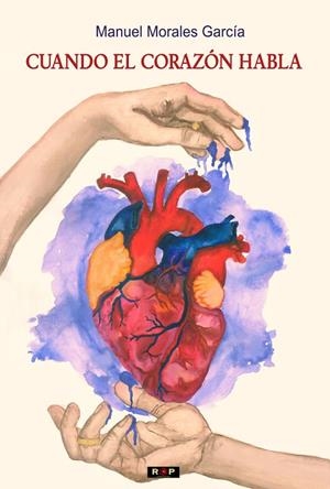 CUANDO EL CORAZÓN HABLA | 9788418611179 | MORALES GARCÍA, MANUEL