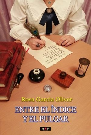 ENTRE EL ÍNDICE Y EL PULGAR | 9788418611162 | GARCÍA OLIVER, ROSA