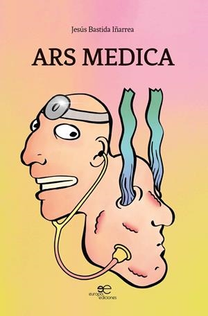 ARS MEDICA | 9791220101837 | BASTIDA IÑARREA, JESÚS