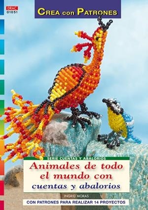 AANIMALES DE TODO EL MUNDO CON CUENTAS Y ABALORIOS | 9788498741292 | MORAS, INGRID