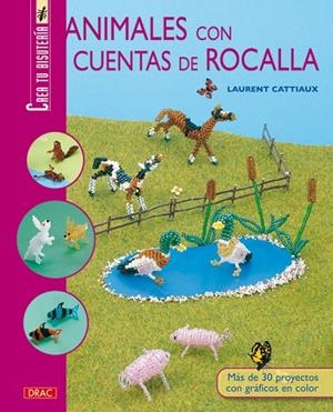 ANIMALES CON CUENTAS DE ROCALLAS | 9788498741193 | CATTIAUX, LAURENT