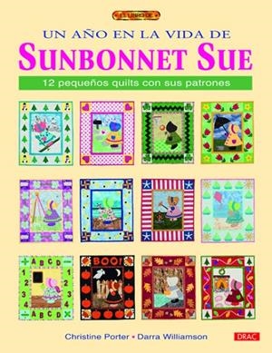 AÑO EN LA VIDA DE SUNBONNET SUE, UN | 9788498742268 | PORTER, CHRISTINE / WILLIAMSON, DARRA