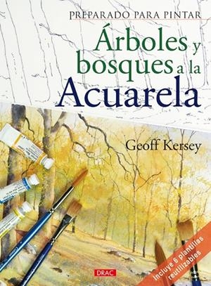 ARBOLES Y BOSQUES A LA ACUARELA | 9788498740974 | GEOF, KERSEY