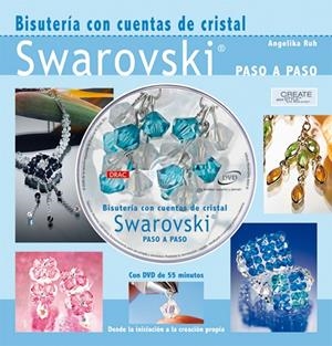 BISUTERIA CON CUENTAS DE CRISTAL SWAROVSKI. LIBRO+DVD | 9788496550834 | RUH, ANGELIKA